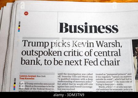 Donald 'Trump choisit Kevin Warsh, critique franc de la banque centrale, pour être le prochain président de la Fed' Guardian journal Headline Business 31 janvier 2026 Royaume-Uni Banque D'Images