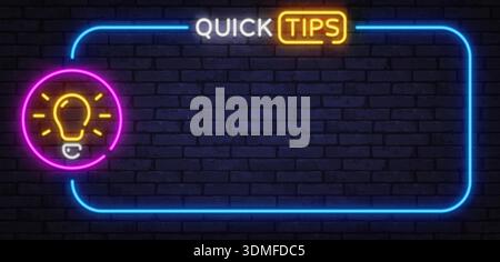 Conception vectorielle au néon lumineux avec le texte conseils rapides et icône d'ampoule. Idéal pour les tutoriels, les mises en page de conseils utiles et les visuels éducatifs. Illustration de Vecteur