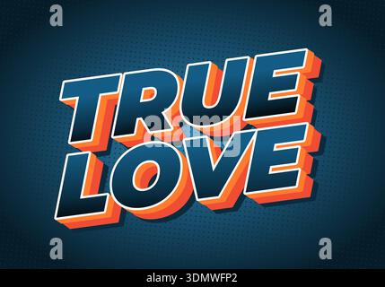 Un texte de style comique rétro 3D lisant TRUE LOVE avec des lettres bleues, un contour blanc et une ombre portée orange sur un fond pointillé bleu foncé. Illustration de Vecteur