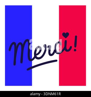 Mot français manuscrit "merci" avec coeur sur drapeau tricolore, conception vectorielle moderne exprimant la gratitude. Illustration de Vecteur