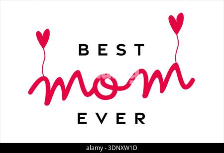 Texte de lettrage de fête des mères avec des ballons de coeur rouge volants sur fond isolé. Typographie noire et rouge « Best Mom Ever » Illustration de Vecteur