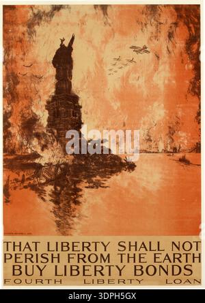 Que la liberté ne périra pas de la Terre, Buy Liberty Bonds, par Joseph Pennell, vers 1917. Affiche de propagande dramatique de la première Guerre mondiale représentant la Statue de la liberté engloutie dans les flammes sous une attaque aérienne pendant la campagne de prêt de la quatrième liberté. Banque D'Images