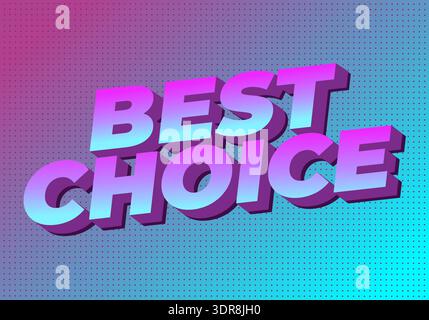 Un texte de style rétro 3D meilleur choix en cyan violet dégradé gras sur fond demi-ton pointillé, incliné avec ombre portée, design pop art vibrant. Illustration de Vecteur