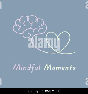 Affiche douce avec une icône de cerveau et un contour de cœur au-dessus du texte Mindful moments Illustration de Vecteur