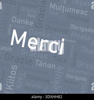 Mot Merci signifiant merci en langue française. Merci dans de nombreuses langues. Collage de mots de remerciement de langue internationale différente. Illustration de Vecteur