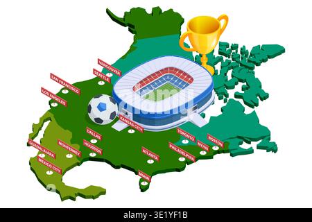 Carte isométrique de l'Amérique du Nord avec les marqueurs du stade de football, du trophée et de la ville hôte. 2026 tournoi international de football à travers les sites régionaux, sport Illustration de Vecteur
