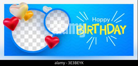 Bannière vibrante Happy Birthday avec une typographie joyeuse, des cadres photo personnalisables et des coeurs 3D réalistes pour les salutations. Illustration vectorielle Illustration de Vecteur