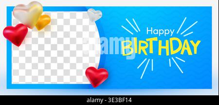 Bannière joyeux anniversaire avec des coeurs 3D vibrants et un cadre photo personnalisable. Illustration vectorielle Illustration de Vecteur