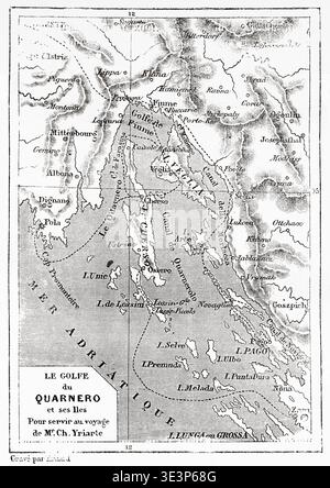 Ancienne carte du golfe de Kvarner et de ses îles, Croatie. Europe. Voyage en Dalmatie en 1874 par Charles Yriarte (1832-1898) le Tour du monde 1876 Banque D'Images