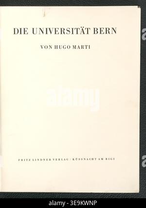 Hugo Marti (1886-1955) est un historien suisse connu pour ses contributions à l'étude des établissements d'enseignement. Dans sa publication de 1932, "Die Universität Bern", Marti donne un aperçu historique de l'Université de Berne. La photographie d'archives représente une documentation visuelle du rôle de l'université dans la vie académique et culturelle au début du XXe siècle. Banque D'Images