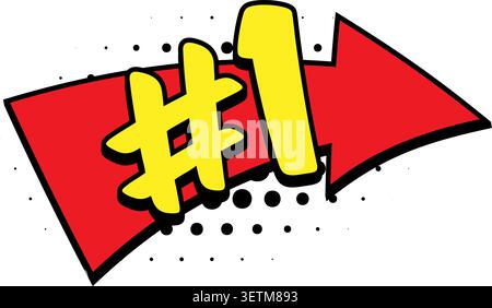 Bande dessinée rétro NUMÉRO UN mot texte flèche rouge jaune demi-ton gagnant victoire champion prix pop art autocollant autocollant autocollant. Pour les miniatures, la vidéo de jeu stre Illustration de Vecteur