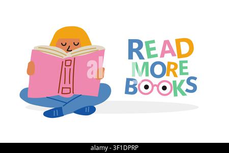Bannière « Lisez plus de livres » avec une jolie fille lisant par terre et un texte motivant, illustration colorée pour enfants promouvant l'alphabétisation, l'éducation, l'apprentissage et les habitudes de lecture pour les écoles, bibliothèques, salles de classe, crèches, affiches, campagnes éducatives et projets sur le thème des livres Illustration de Vecteur
