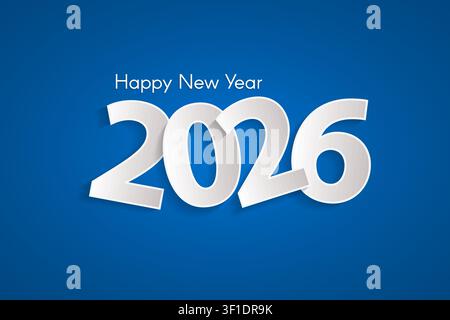Concept bleu « Bonne année 2026 » avec des chiffres blancs découpés dans du papier. Décoration de Noël et du Nouvel An chinois. Carte de nouvel an ou concept de vente. Illustration vectorielle Illustration de Vecteur