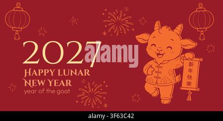 Bannière de vœux pour le Nouvel An lunaire 2027 mettant en scène un joyeux bouc en dessin animé vêtu de vêtements traditionnels tenant un parchemin festif, entouré de lanternes chinoises Illustration de Vecteur