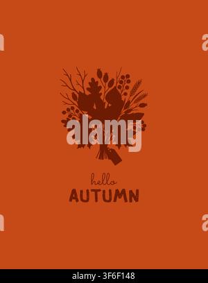 Carte de vœux Bonjour l'automne avec un bouquet de feuillage d'automne. Illustration minimaliste orange mettant en vedette des feuilles de forêt et des baies. Élément de conception saisonnier Illustration de Vecteur