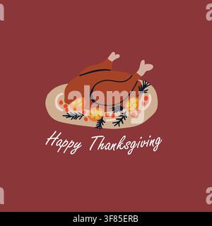 Carte de vœux joyeuse pour Thanksgiving avec une dinde rôtie, des oranges et des baies sur un fond bordeaux chaud. Illustration traditionnelle des fêtes d'automne pour invitations, cartes de vœux, affiches et décoration saisonnière. Fichier vectoriel dessiné à la main. Illustration de Vecteur