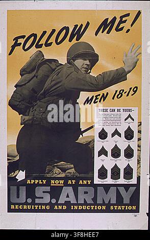 Une affiche de la Seconde Guerre mondiale intitulée 'Suivez-moi - Hommes de 18-19 ans - Armée américaine', produite par l'Armée américaine, encourageant les jeunes hommes à s'engager, tirée des Archives du Bureau des Rapports Gouvernementaux. Banque D'Images