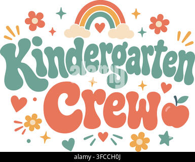 Design typographique rétro groovy Kindergarten Crew avec arc-en-ciel boho, fleurs et pomme pour graphique vectoriel de rentrée des classes. Illustration de Vecteur
