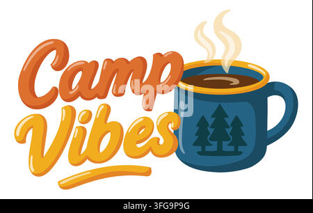 Lettrage « Camp Vibes » avec une tasse bleue fumante décorée de pins. Illustration vectorielle de style cartoon sur fond blanc Illustration de Vecteur
