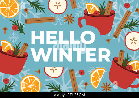 Texte « bonjour l'hiver » et vin chaud, orange, bâton de cannelle, clous de girofle, canneberges et romarin sur un fond hivernal douillet - illustration vectorielle Illustration de Vecteur