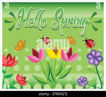 Thème printanier vibrant mettant en vedette des fleurs colorées, des coccinelles et des papillons sur un fond vert avec le texte Bonjour le printemps, exprimant la joie et le renouveau Illustration de Vecteur