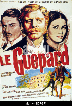 Il Gattopardo le Leopard Année : 1963 France / Italie Réalisation : Luchino Visconti Alain Delon, Burt Lancaster, Claudia Cardinale de l'affiche de film (Fr) Palme d'Or - Cannes 1963 Banque D'Images