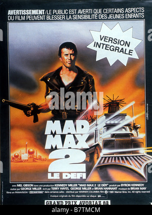 Mad Max II : Le Road Warrior Année : 1981 - Australie Mel Gibson Réalisateur : George Miller Movie poster (Fr) Banque D'Images