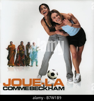 Bend It Like Beckham Parminder Nagra FRANCE - 2002 Keira Knightley Réalisateur : Gurinder Chadha Banque D'Images