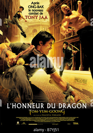 L'honneur du dragon Tom Yum Goong Année : 2005 - Thaïlande Affiche / Poster Tony Jaa : Prachya Pinkaew Directeur Banque D'Images