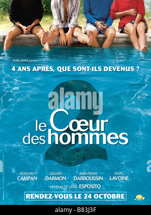 Le Coeur des hommes 2 Année : 2007 France Gérard Darmon, Bernard Campan, Marc Lavoine, Jean-Pierre Darroussin Réalisateur : Marc Esposito Film poster (Fr) Banque D'Images