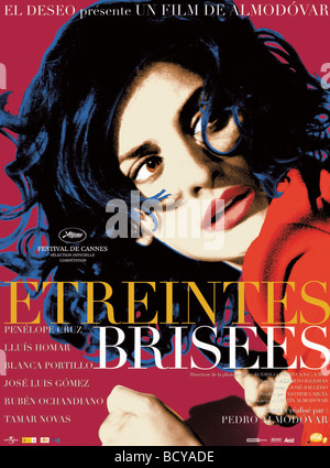 Los Abrazos Roto Étreintes brisées Année : 2009 Réalisateur : Pedro Almodovar affiche de film Penelope Cruz Banque D'Images