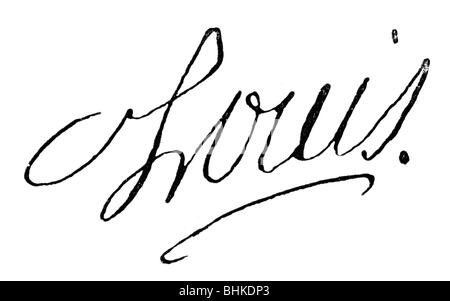 Louis XV, 15.2.1710 - 10.5.1774, roi de France 1.9.1715 - 10.5.1774, signature, , Banque D'Images