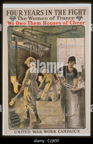 Quatre ans dans la lutte. Les femmes de France, nous leur devons de maisons d'applaudir. Organisation des travaux de guerre Campagne. Y.M.C.A. Banque D'Images