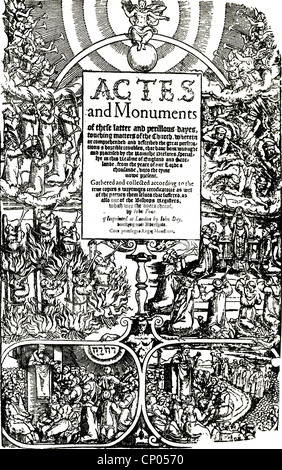 JOHN FOXE (1517-1587) historien anglais. Page de titre de la première édition 1563 de ses actes et les Monuments Banque D'Images