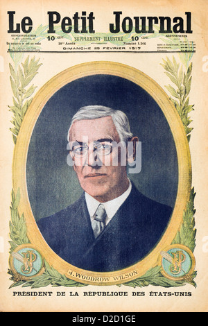 Le Petit Journal Supplément illustré (25-02-17) : capot avant et le président Thomas Woodrow Wilson (1856-1924) Banque D'Images