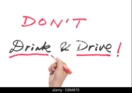 Don't drink and drive mots écrits sur un tableau blanc Banque D'Images