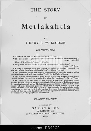 Henry S. Wellcome, l'histoire de Metlakahtla, 4e. éd., Londres et New York, 1887. Page de titre. - - 298061 Banque D'Images