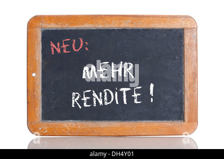 Ancienne école tableau avec les mots NEU : MEHR RENDITE !, Allemand pour les nouveaux : rendement plus élevé ! Banque D'Images