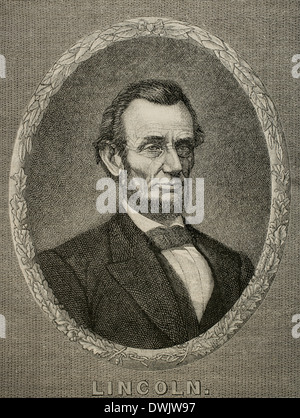 Abraham Lincoln (1809-1865). 16e président des États-Unis. La gravure à l'histoire universelle, 1885. Banque D'Images