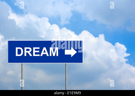 Dream on blue road sign with blue sky Banque D'Images