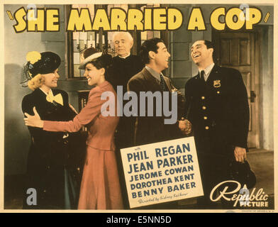 Elle a épousé un COP, US lobbycard, avant de gauche : Dorothea Kent, Jean Parker, Phil Regan, Horace McMahon, 1939 Banque D'Images