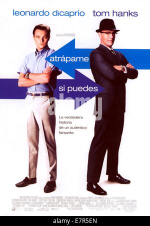 Arrête-moi si tu peux Année : 2002 USA Réalisateur : Steven Spielberg, Leonardo DiCaprio, Tom Hanks Film poster (Sp) Banque D'Images