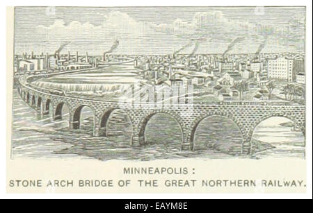 US-MN(1891) p431 représente le Stone Arch Bridge à Minneapolis, mettant en valeur son design emblématique et son importance pour le Great Northern Railway. L'illustration met en évidence les caractéristiques architecturales du pont et son importance dans l'histoire des transports. Banque D'Images