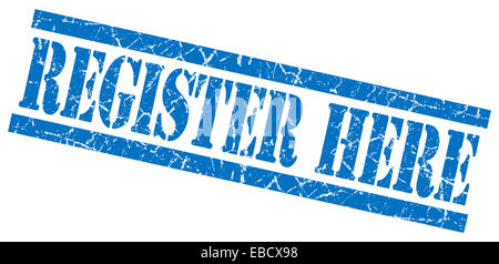 S'inscrire ici blue grunge stamp isolated on white Banque D'Images