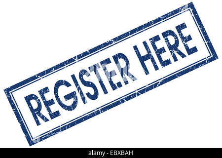 S'inscrire ici blue square stamp isolé sur fond blanc Banque D'Images