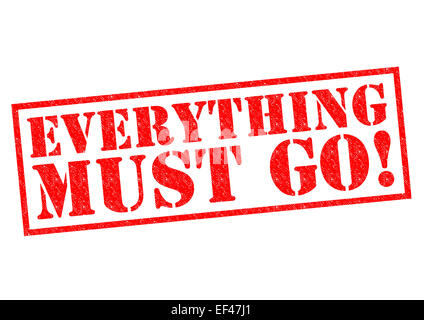 Tout doit partir ! Timbres en caoutchouc rouge sur un fond blanc. Banque D'Images