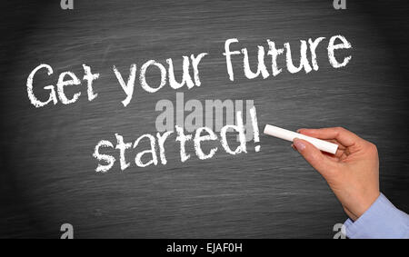 Obtenez votre avenir a commencé ! Banque D'Images