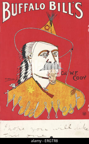 Le Buffalo Bill Wild West - Le Colonel W F Cody Cowboy célèbre pour ses émissions sur l'Ouest sauvage de l'Amérique. Carte postale ou annonce c. Banque D'Images