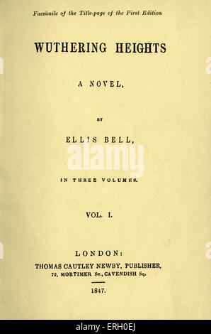 Wuthering Heights, un roman, par Emily et Charlotte Brontë. Page de titre de la première édition, publiée par Thomas Cautley Newby Banque D'Images