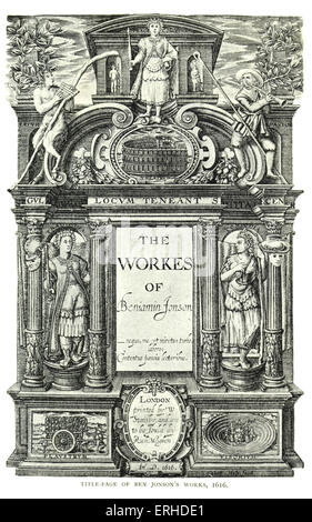 Page de titre de Ben (Benjamin) Jonson's works, 1616. Frontispice célèbre . Poète et dramaturge anglais, 1573-1637. Ses oeuvres Banque D'Images